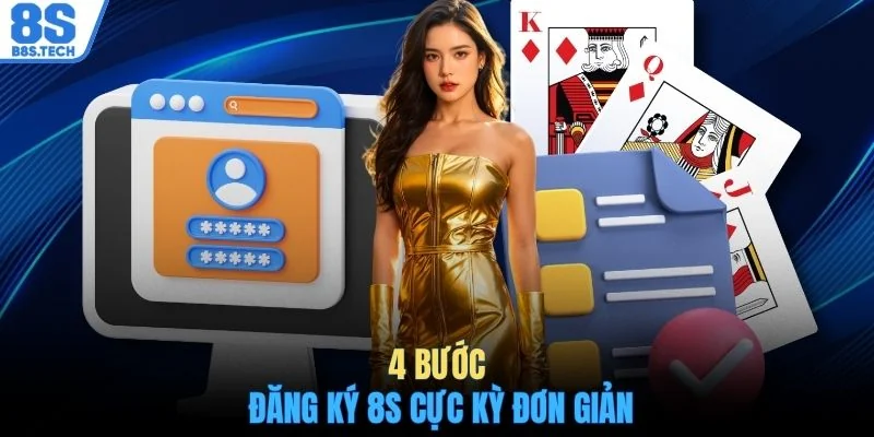 Đăng ký 8S 2 4 bước đăng ký 8S cực kỳ đơn giản