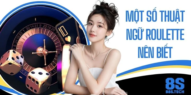 Giải Mã Một Số Thuật Ngữ Roulette Nên Biết Cho Người Mới 1 Giải Mã Một Số Thuật Ngữ Roulette Nên Biết Cho Người Mới