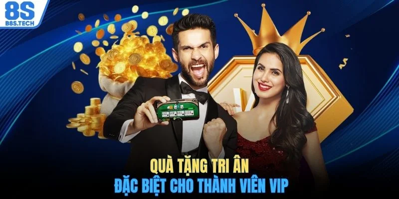 Khuyến Mãi 8S 3 Quà tặng tri ân đặc biệt cho thành viên VIP